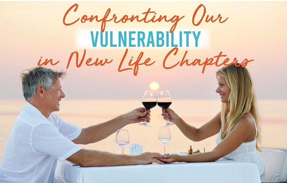 Confronting our Vulnerability on New Life Chapters.